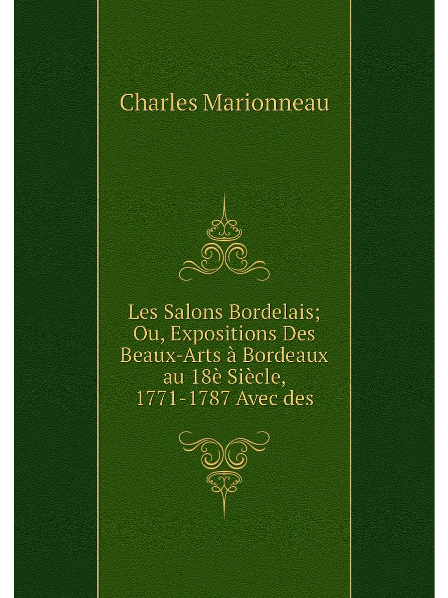 Les Salons Bordelais Ou, Expositions Des Beaux-Arts