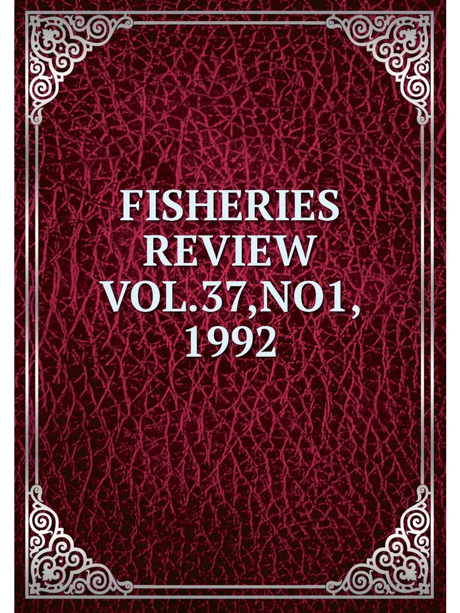 FISHERIES REVIEW VOL.37,NO1, 1992