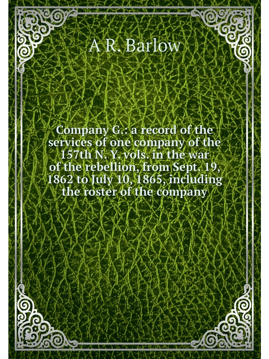 "Company G. a record of the services of one company