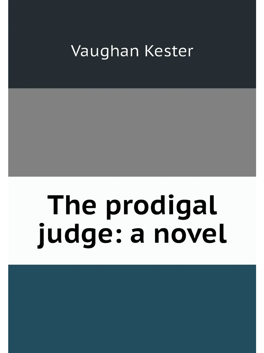 The prodigal judge: a novel