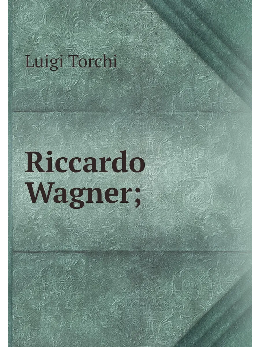 Riccardo Wagner;