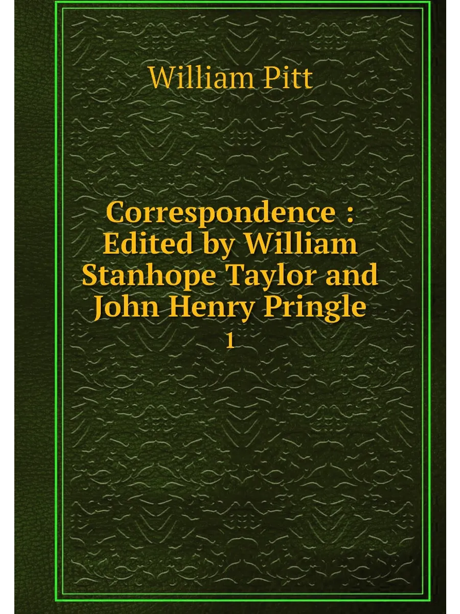Correspondence : Edited by William Stanhope Taylor and…