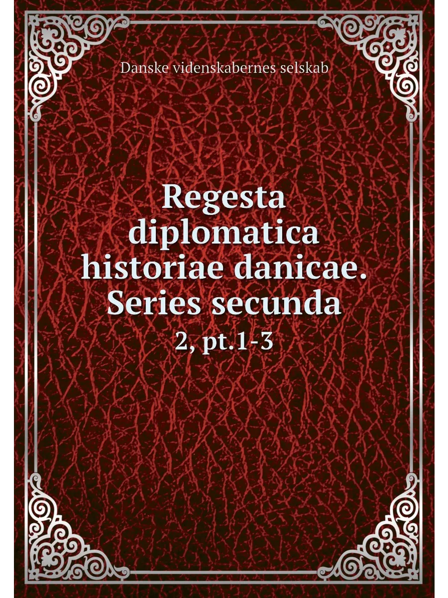 Regesta diplomatica historiae danicae. Series secunda.…