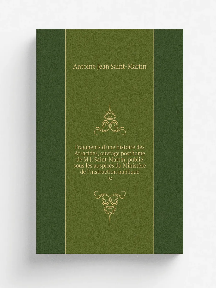 Fragments d'une histoire des Arsacides, ouvrage post